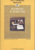 img Ivy Compton-Burnett – Padroni e Maestri (1992)