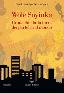 Wole Soyinka – Cronache dalla terra dei più felici al mondo (2023)