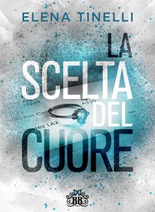 Elena Tinelli – Summerville in love series vol. 2. La scelta del cuore (2021)