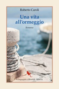 Roberto Caroli – Una vita all’ormeggio (2023)