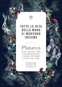 Plutarco – Tutte le dita della mano si muovono insieme (2023)
