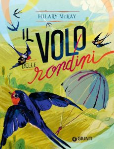 Hilary McKay – Il volo delle rondini (2023)