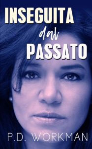 P.D. Workman – Inseguita dal passato (2023)