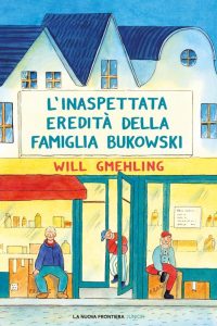 Will Gmehling – L’inaspettata eredità della famiglia Bukowski (2023)