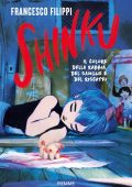 Francesco Filippi - Shinku. Il colore della rabbia, del sangue e del riscatto (2023)