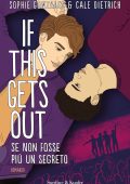 Sophie Gonzales, Cale Dietrich - If this gets out. Se non fosse più un segreto (2023)
