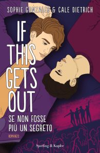 Sophie Gonzales, Cale Dietrich – If this gets out. Se non fosse più un segreto (2023)