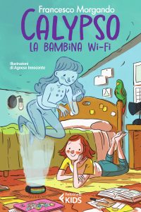 Francesco Morgando – Calypso, la bambina wi-fi (2023)