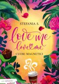 Stefania S. - Love Me Love Me Vol. 1. Cuori magnetici (2023)