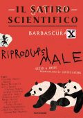 Barbascura X (a cura di) - Il satiro scientifico. Riprodursi male (2023)