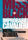 Miss Black - Miss Black Special Vol. 12. Improbabili cavalieri (2023)