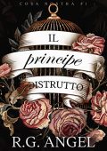 R.G. Angel - Cosa Nostra Vol. 1. Il principe distrutto (2023)