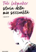 Tobi Lakmaker - Storia della mia sessualità (2023)