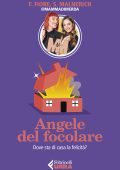 Francesca Fiore, Sarah Malnerich - Angele del focolare (2023)