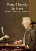 Franco Marcoaldi - In breve. Incontri, idiosincrasie, illuminazioni (2023)