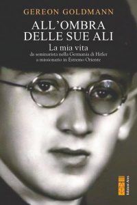 Gereon Goldmann – All’ombra delle Sue ali (2023)