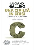 Luciano Gallino - Una civiltà in crisi (2023)