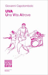 Giovanni Capotombolo – UVA. Una Vita Altrove (2023)