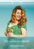 Traci Douglass - Uragano in corsia Vol. 2. Un ciclone in reparto (2022)