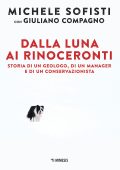 Michele Sofisti, Giuliano Compagno - Dalla luna ai rinoceronti (2023)