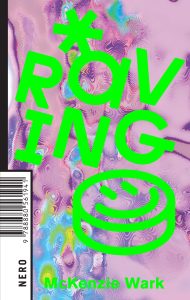 McKenzie Wark – Raving (2023)