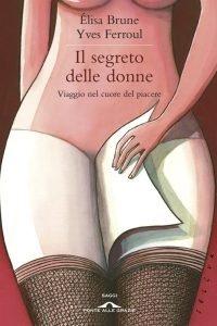 Élisa Brune, Yves Ferroul – Il segreto delle donne (2011)