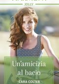 Cara Colter - Un'amicizia al bacio (2022)