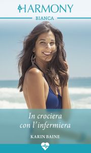 Karin Baine – Dottori nel Mediterraneo Vol. 1. In crociera con l’infermiera (2022)