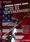 Andrea Carlo Cappi - Spie di contrabbando (2020)
