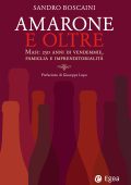 Sandro Boscaini - Amarone e oltre (2022)