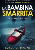 Sarah A. Denzil - La bambina smarrita (2023)