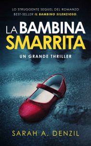 Sarah A. Denzil – La bambina smarrita (2023)