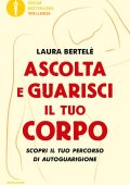 Laura Bertelè - Ascolta e guarisci il tuo corpo (2011)