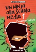 Marcus Emerson - Un ninja alla scuola media Vol. 1. L'avventura ha inizio (2017)