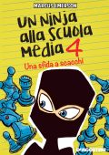Marcus Emerson - Un ninja alla scuola media Vol. 4. Una sfida a scacchi (2017)