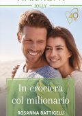 Rosanna Battigelli - In crociera con il milionario (2021)