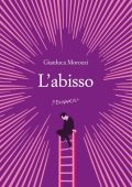 Gianluca Morozzi - L'abisso (2023)