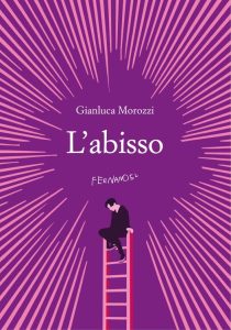 Gianluca Morozzi – L’abisso (2023)