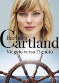 Barbara Cartland - Viaggio verso l'ignoto (2023)