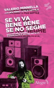 Valerio Minnella, Wu Ming 1, Filo Sottile – Se vi va bene bene se no seghe (2023)