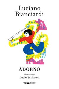Luciano Bianciardi – Adorno (2023)