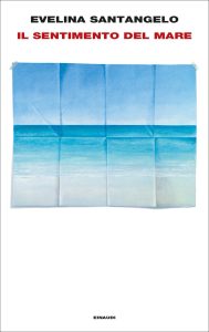 Evelina Santangelo – Il sentimento del mare (2023)