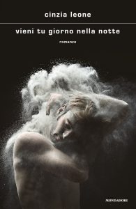 Cinzia Leone – Vieni tu giorno nella notte (2023)