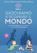 Chiara Dallatomasina, Elisa Riboni - Giochiamo a scoprire il mondo (2023)