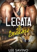 Lee Savino - La Saga dei Berserker Vol. 14. Legata ai Berserker (2023)
