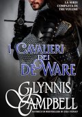 Glynnis Campbell - I Cavalieri dei de Ware. Serie completa 3 volumi (2022)