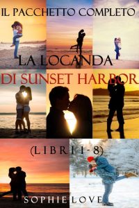Sophie Love – La locanda di Sunset Harbor (Libri 1-8) (2021)