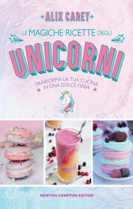 Alix Carey – Le magiche ricette degli unicorni (2020)