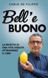 Carlo De Filippo – Bell’e buono (2023)