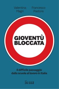 Valentina Magri, Francesco Pastore – Gioventù bloccata (2023)